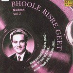 Bhoole Bisre Geet - Mukesh - Vol. 2 - Sarita Song Download
