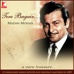 Tere Bagair (Madan Mohan) - Sarita Song Download